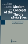 Image for Modern Concepts of the Theory of the Firm: Managing Enterprises of the New Economy