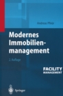 Image for Modernes Immobilienmanagement: Facility Management, Corporate Real Estate Management und Real Estate Investment Management
