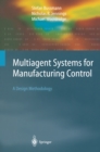 Image for Multiagent systems for manufacturing control: a design methodology