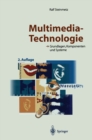 Image for Multimedia-Technologie: Grundlagen, Komponenten und Systeme