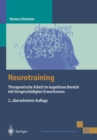Image for Neurotraining: Therapeutische Arbeit Im Kognitiven Bereich Mit Hirngeschadigten Erwachsenen