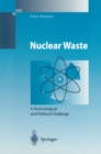 Image for Nuclear waste: a technological and political challenge