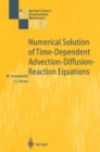 Image for Numerical Solution of Time-Dependent Advection-Diffusion-Reaction Equations