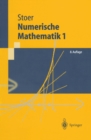 Image for Numerische Mathematik 1: Eine Einfuhrung - Unter Berucksichtigung Von Vorlesungen Von F.l. Bauer