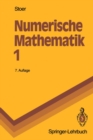 Image for Numerische Mathematik 1: Eine Einfuhrung - unter Berucksichtigung von Vorlesungen von F. L. Bauer