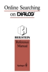 Image for Online Searching on DIALOG(R): Beilstein Reference Manual