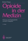 Image for Opioide in Der Medizin: Wirkung Und Einsatzgebiete Zentraler Analgetika