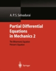 Image for Partial differential equations in mechanics 2: the Biharmonic Equation, Poisson&#39;s Equation