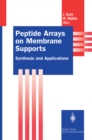 Image for Peptide Arrays on Membrane Supports: Synthesis and Applications