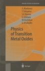 Image for Physics of Transition Metal Oxides : v. 144
