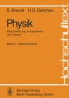 Image for Physik: Eine Einfuhrung in Experiment Und Theorie. Band 2 Elektrodynamik