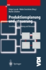 Image for Produktionsplanung und -steuerung: Grundlagen, Gestaltung und Konzepte