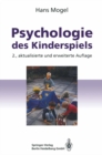 Image for Psychologie Des Kinderspiels: Von Den Fruhesten Spielen Bis Zum Computerspiel