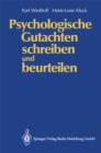 Image for Psychologische Gutachten Schreiben Und Beurteilen