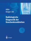 Image for Radiologische Diagnostik der Knochenkrankheiten