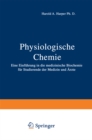 Image for Physiologische Chemie: Eine Einfuhrung in Die Medizinische Biochemie Fur Studierende Der Medizin Und Arzte