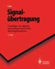 Image for Signalubertragung: Grundlagen der digitalen und analogen Nachrichtenubertragungssysteme