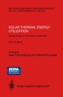 Image for Solar Thermal Energy Utilization: German Studies on Technology and Application. Volume 3: Solar Thermal Energy for Chemical Processes