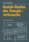 Image for Soziale Kosten Des Energieverbrauchs: Externe Effekte Des Elektrizitatsverbrauchs in Der Bundesrepublik Deutschland