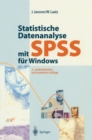 Image for Statistische Datenanalyse Mit Spss Fur Windows: Eine Anwendungsorientierte Einfuhrung in Das Basissystem Version 8 Und Das Modul Exakte Tests
