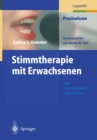 Image for Stimmtherapie Mit Erwachsenen: Was Stimmtherapeuten Wissen Mussen