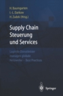 Image for Supply Chain Steuerung und Services: Logistik-Dienstleister managen globale Netzwerke - Best Practices