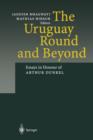 Image for The Uruguay Round and Beyond