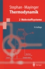 Image for Thermodynamik: Band 2: Mehrstoffsysteme und chemische Reaktionen. Grundlagen und technische Anwendungen