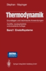 Image for Thermodynamik. Grundlagen und technische Anwendungen: Band 1: Einstoffsysteme