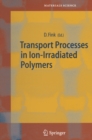 Image for Transport processes in ion-irradiated polymers