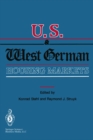 Image for U.S. and West German Housing Markets: Comparative Economic Analyses