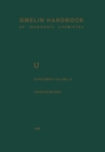 Image for U Uranium : Supplement Volume C5 Uranium Dioxide, UO2, Physical Properties. Electrochemical Behavior