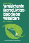 Image for Vergleichende Reproduktionsbiologie der Wirbeltiere