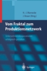 Image for Vom Fraktal zum Produktionsnetzwerk: Unternehmenskooperationen erfolgreich gestalten