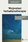 Image for Wegweiser Verhaltenstherapie: Psychotherapie als Chance
