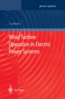Image for Wind turbine operation in electric power systems: advanced modeling