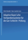 Image for Adaptive Bayes&#39;sche Stichprobensysteme fur die Gut-Schlecht-Prufung