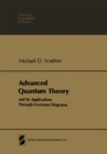 Image for Advanced Quantum Theory and Its Applications Through Feynman Diagrams