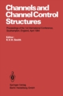 Image for Channels and Channel Control Structures: Proceedings of the 1st International Conference on Hydraulic Design in Water Resources Engineering: Channels and Channel Control Structures, University of Southampton, April 1984