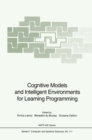 Image for Cognitive Models and Intelligent Environments for Learning Programming