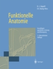 Image for Funktionelle Anatomie: Grundlagen sportlicher Leistung und Bewegung