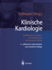 Image for Klinische Kardiologie: Krankheiten des Herzens, des Kreislaufs und der herznahen Gefae