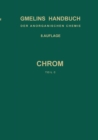 Image for Chrom: Teil C: Koordinationsverbindungen mit Neutralen und Innere Komplexe Bildenden Liganden.