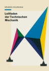 Image for Leitfaden Der Technischen Mechanik: Fur Studierende an Technischen Hochschulen Und Fachhochschulen
