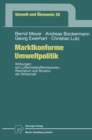 Image for Marktkonforme Umweltpolitik: Wirkungen auf Luftschadstoffemissionen, Wachstum und Struktur der Wirtschaft