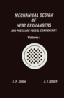 Image for Mechanical Design of Heat Exchangers: And Pressure Vessel Components