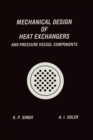 Image for Mechanical Design of Heat Exchangers : And Pressure Vessel Components