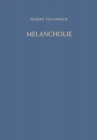 Image for Melancholie: Zur Problemgeschichte, Typologie, Pathogenese und Klinik