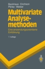 Image for Multivariate Analysemethoden: Eine Anwendungsorientierte Einfuhrung