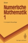 Image for Numerische Mathematik 1: Eine Einfuhrung - unter Berucksichtigung von Vorlesungen von F.L.Bauer